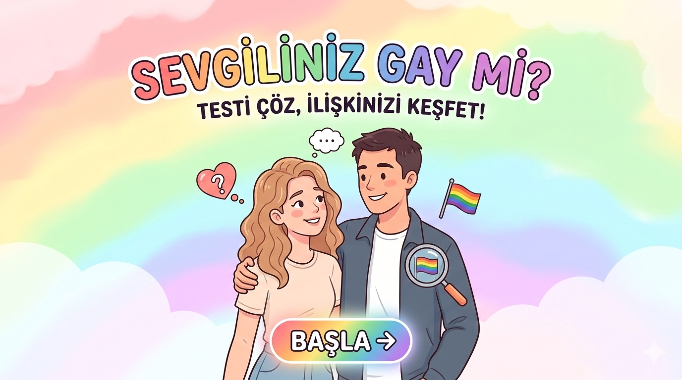 Sevgiliniz Gay mı?